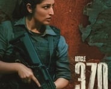 Download Article 370 (2024) Hindi Movie HDTS || 480p [500MB] || 720p [1.2GB] || 1080p [2.5GB] || Moviesverse